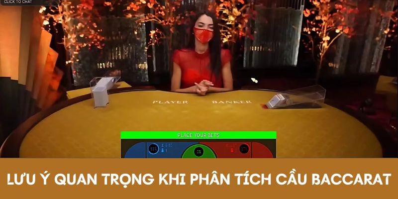 Lưu ý quan trọng khi phân tích cầu bệt Baccarat Lưu ý quan trọng khi phân tích cầu bệt Baccarat